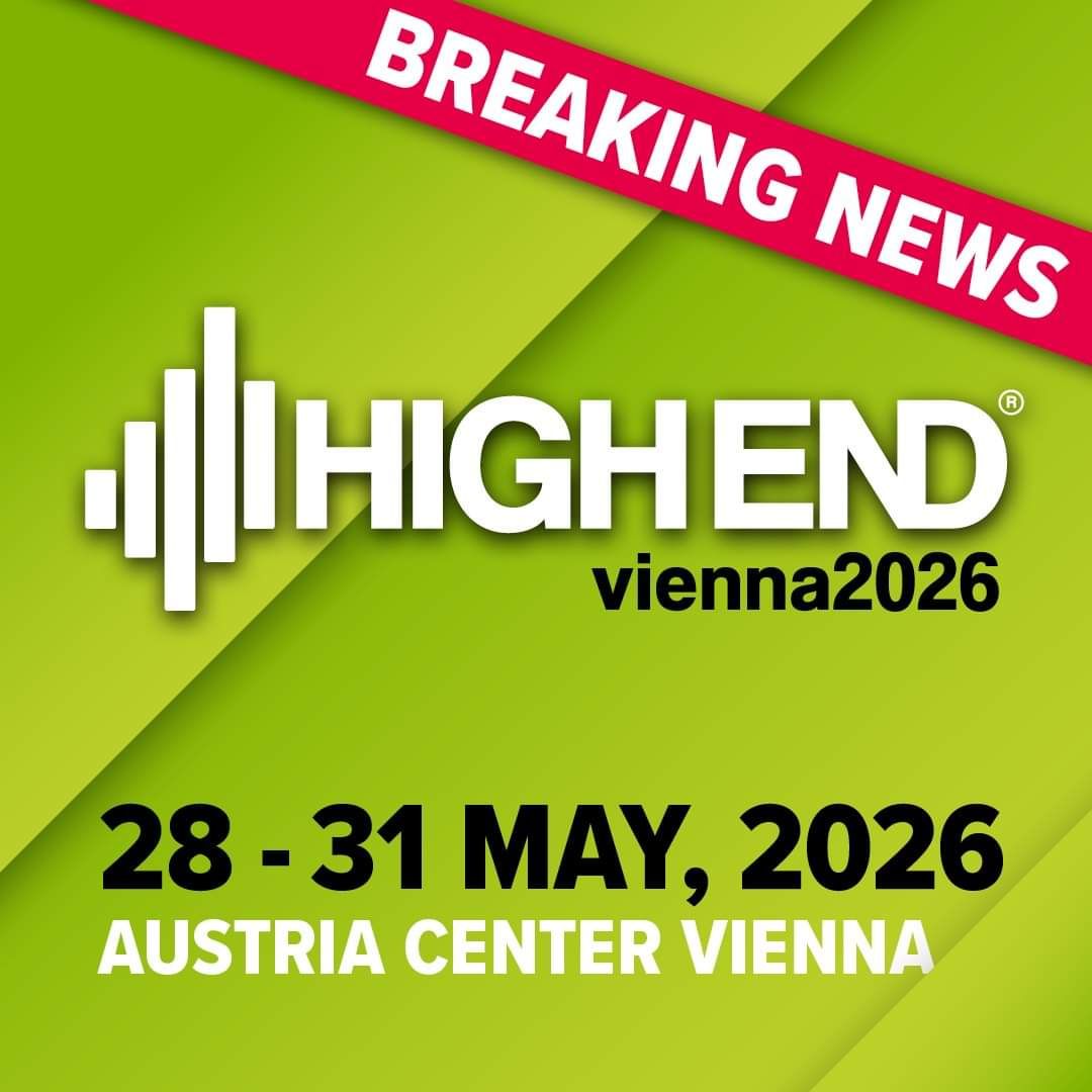 HIGH END Munich will be held in Vienna from 2026 !!  High End is moving from Munich to Vienna in 2026